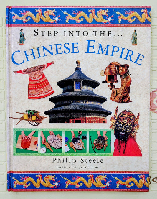 Step Into The... Chinese Empire by Philip Steele | History