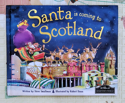 Santa is Coming to Scotland by Steve Smallman