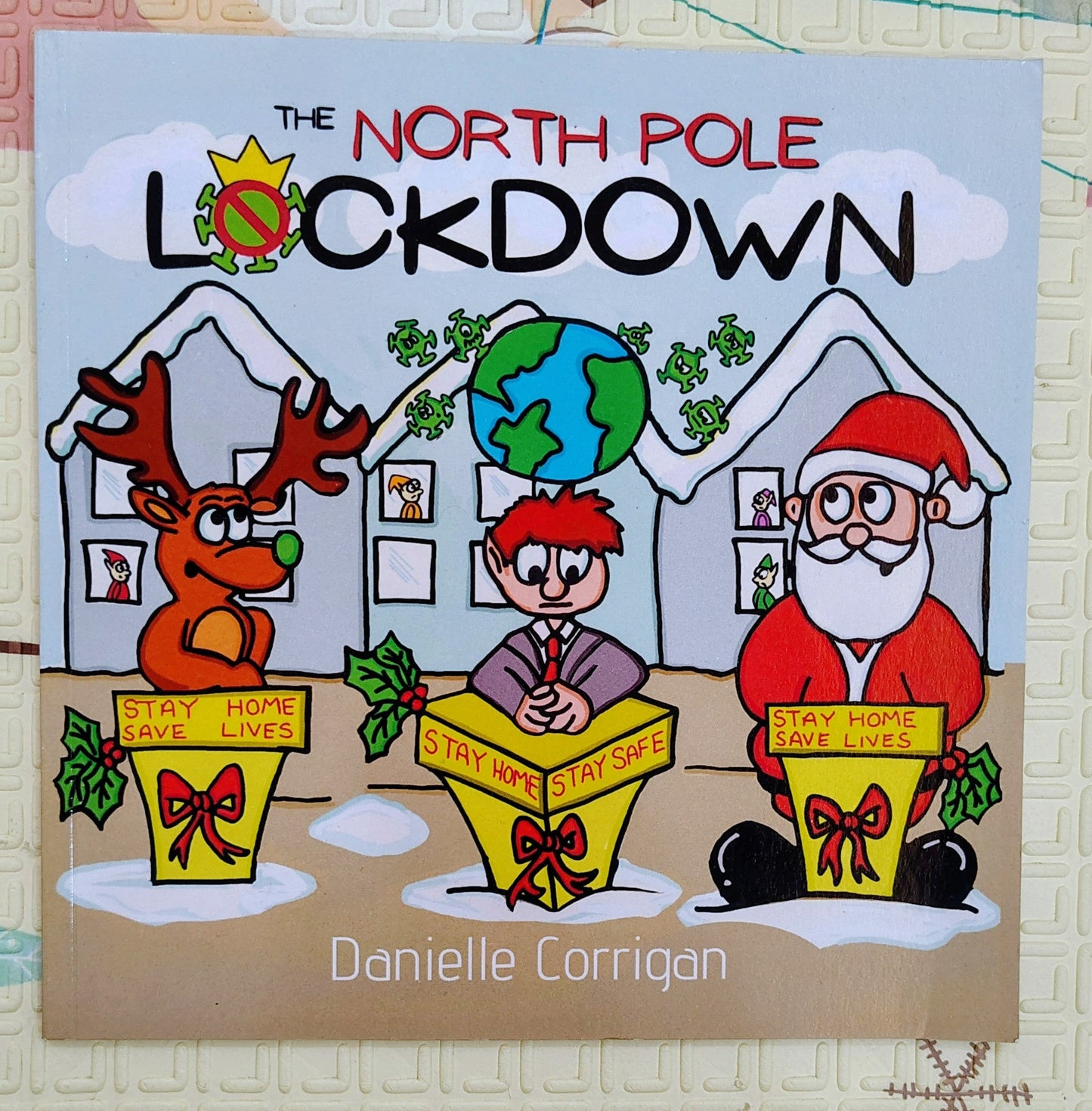 The North Pole Lockdown by Danielle Corrigan