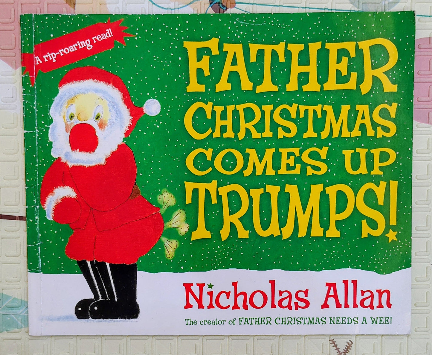 Father Christmas Comes Up Trumps! by Nicholas Allan