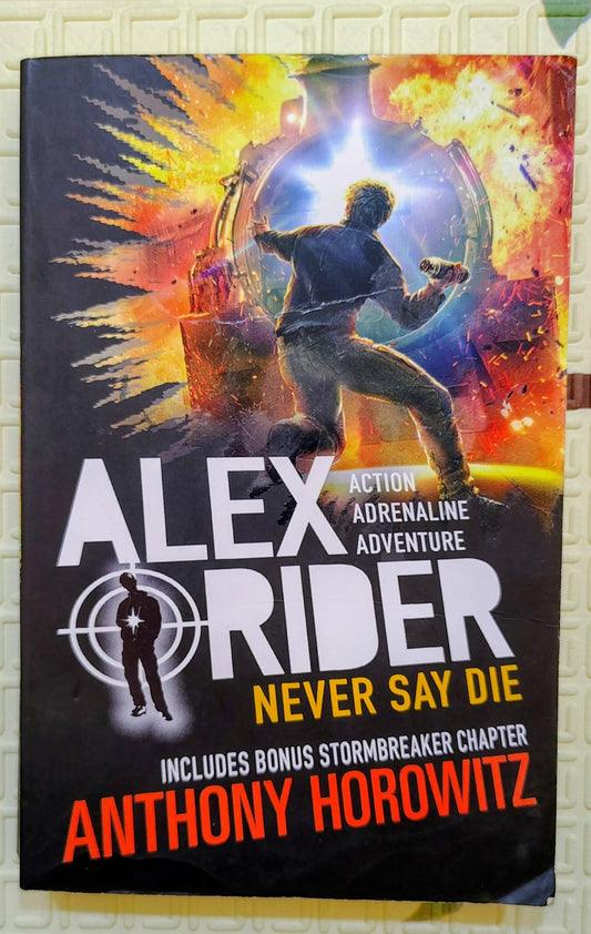 Never Say Die (Alex Rider) by Anthony Horowitz