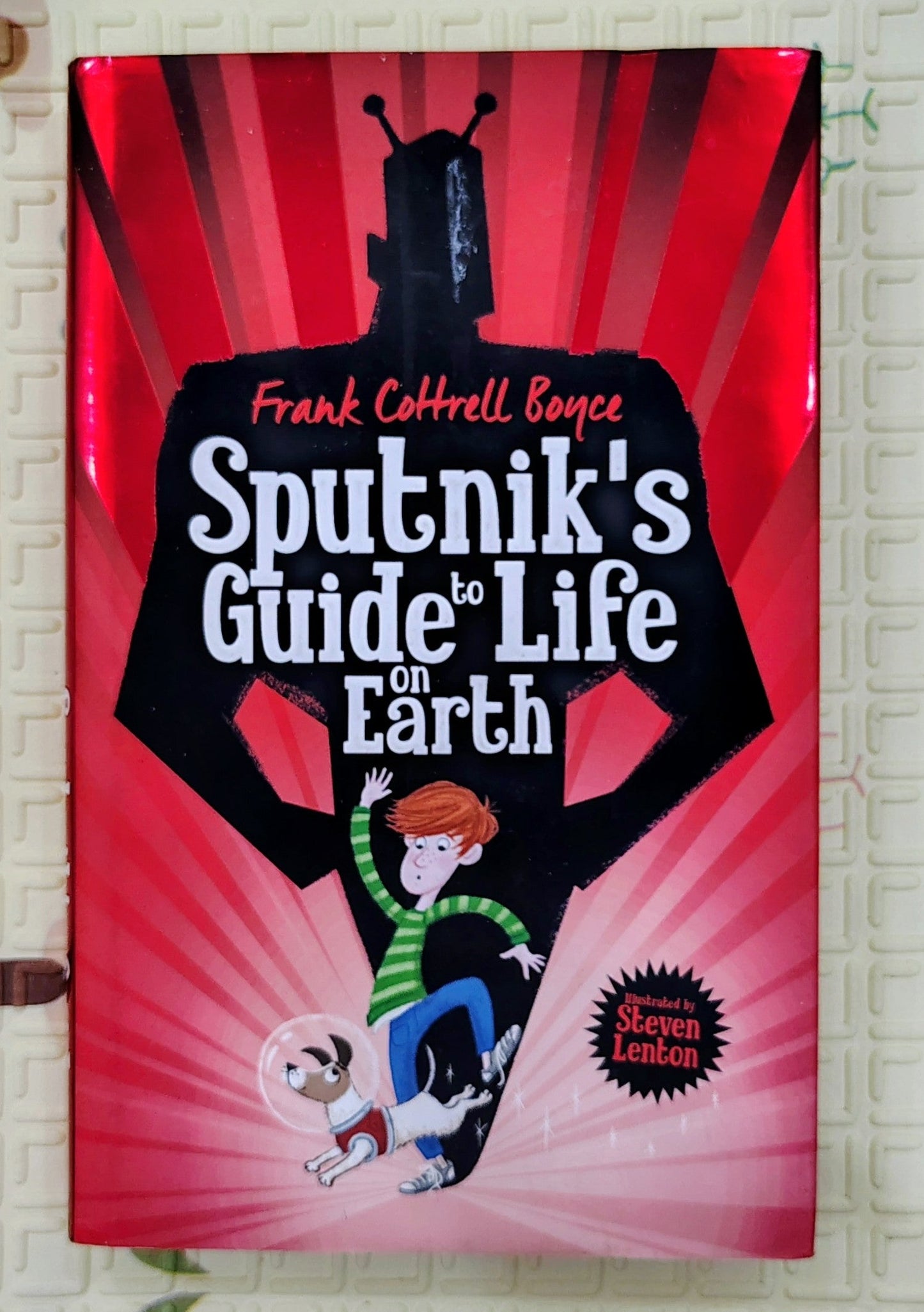 Sputnik's Guide to Life on Earth by Frank Cottrell Boyce