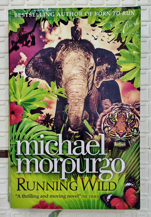 Running Wild by Michael Morpurgo | HarperCollins | Thrilling