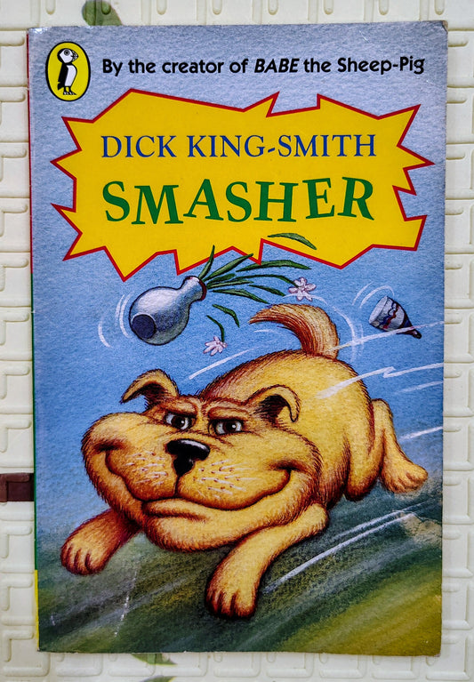 Smasher by Dick King-Smith | Puffin