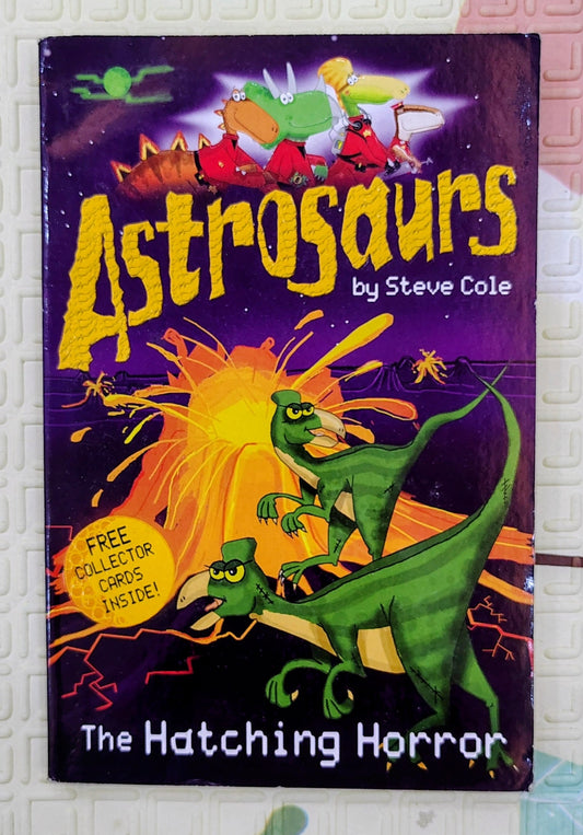 Astrosaurs: The Hatching Horror by Steve Cole | Puffin Books