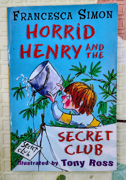 Horrid Henry and the Secret Club by Francesca Simon | Humor