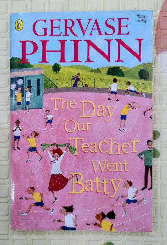 The Day Our Teacher Went Batty by Gervase Phinn