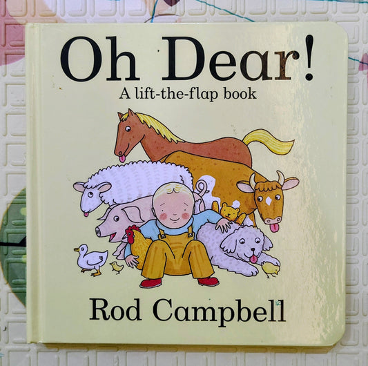 Oh Dear! by Rod Campbell | Lift the Flap