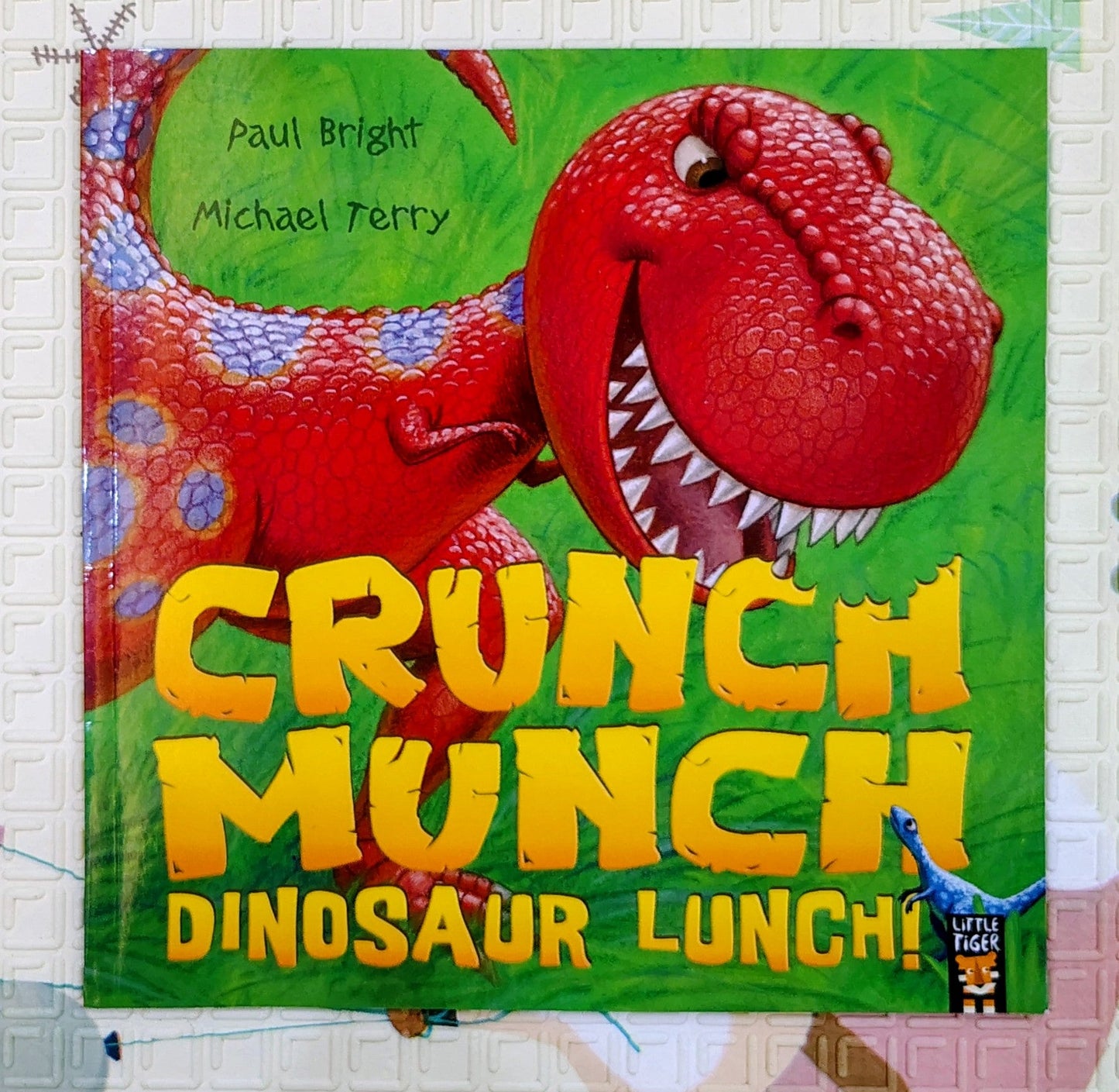 Crunch Munch Dinosaur Lunch by Paul Bright and Michael Terry