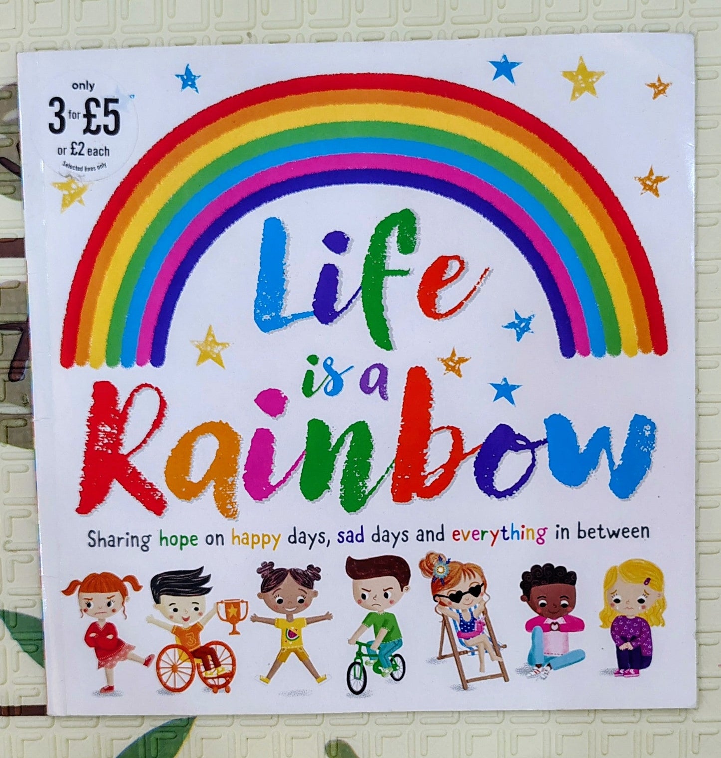 Life is a Rainbow by Stephanie Moss and Louise Anglicas