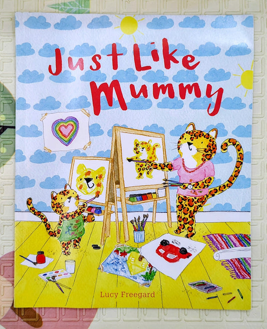 Just Like Mummy by Lucy Freegard