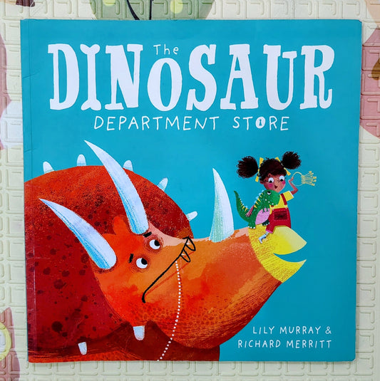 The Dinosaur Department Store by Lily Murray and Richard Merritt