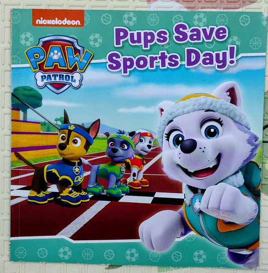 Paw Patrol: Pups Save Sports Day! by Nickelodeon