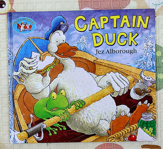 Captain Duck by Jez Alborough | Duck in the Truck