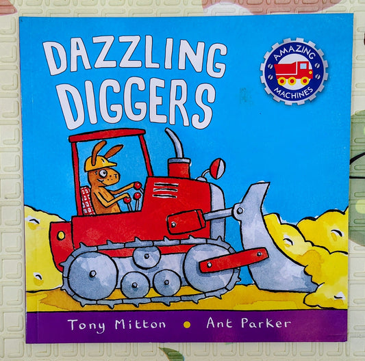 Dazzling Diggers by Tony Mitton | Kingfisher