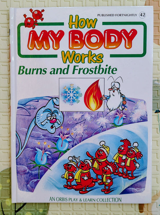 How My Body Works: Burns and Frostbite | Orbis Play and Learn