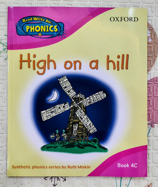 High on a Hill (Read Write Inc. Phonics) by Ruth Miskin | Oxford Level 4