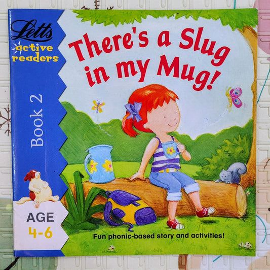 There's a Slug in my Mug! | Letts Active Reader 4-6 yrs