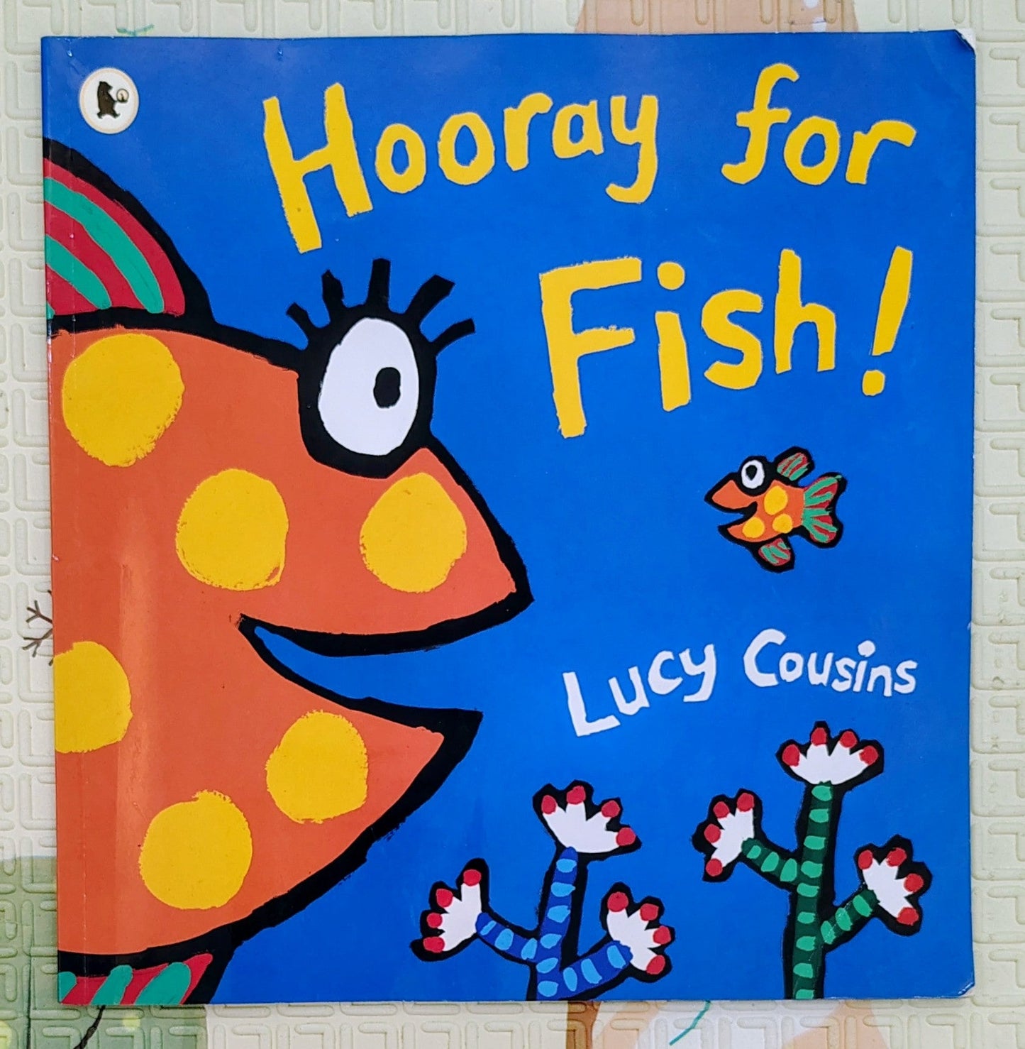 Hooray for Fish! by Lucy Cousins | Walker Books