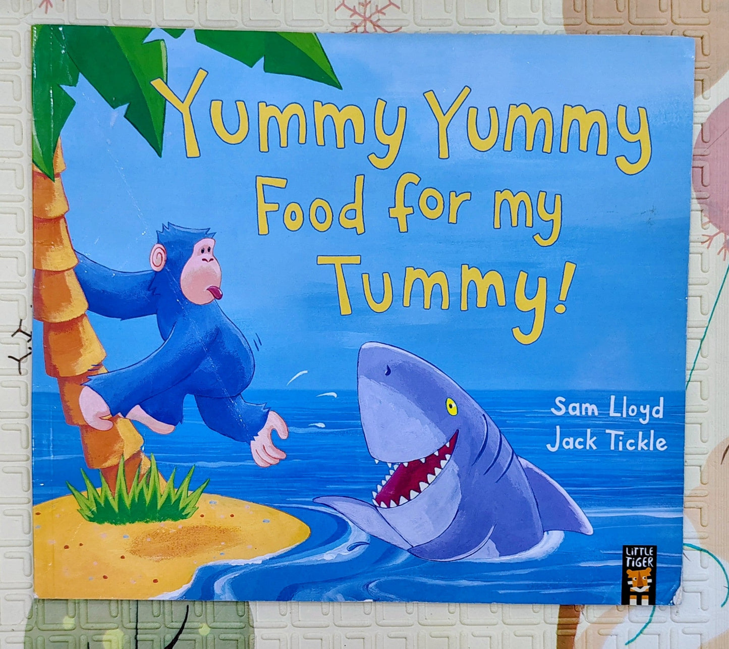 Yummy Yummy Food for my Tummy! by Sam Lloyd and Jack Tickle | Little Tiger
