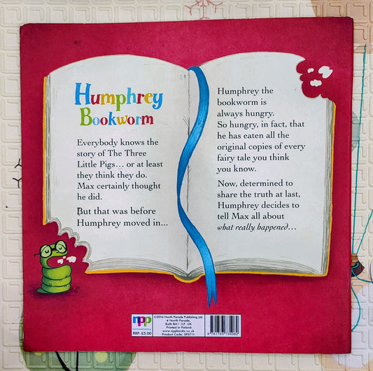 The Big Sad Wolf & The Mean Little Pigs as told by Humphrey Bookworm by Anna Clothier