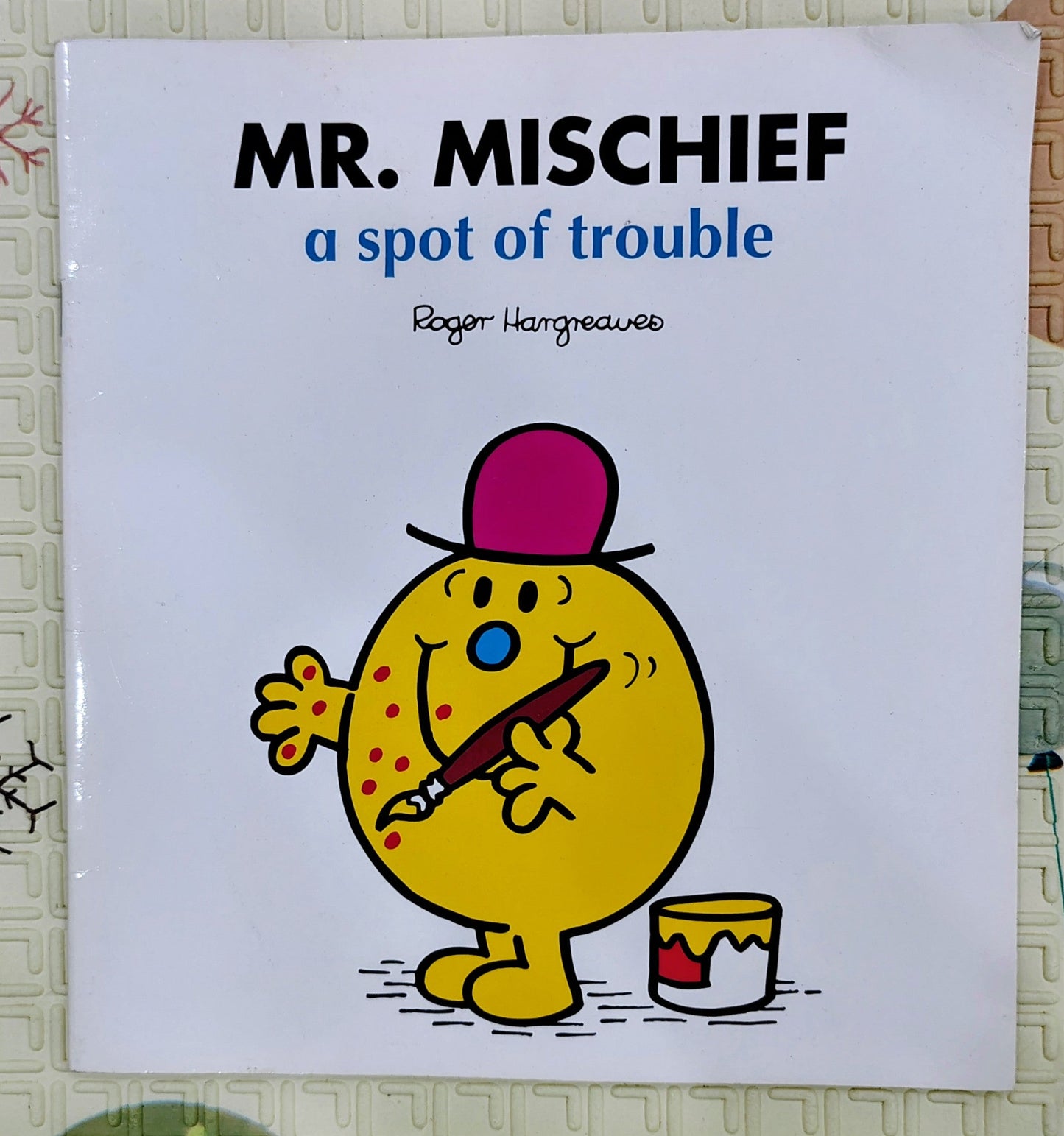 Mr. Mischief: A Spot of Trouble by Roger Hargreaves | Mr. Men