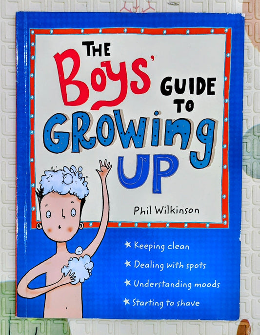 The Boys' Guide to Growing Up by Phil Wilkinson | Wren & Rook
