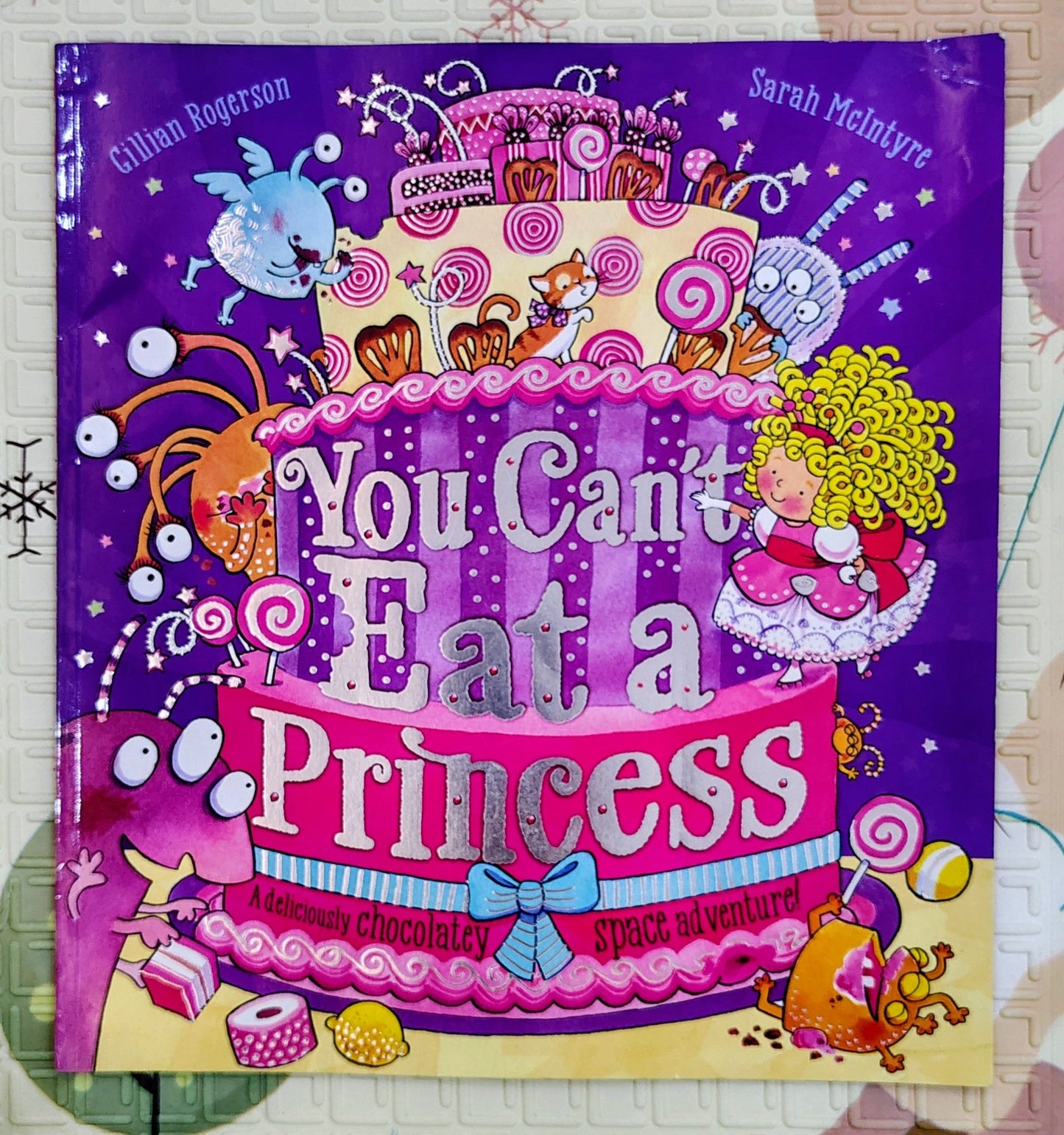 You Can't Eat a Princess by Gillian Rogerson and Sarah Mcintyre | Scholastic