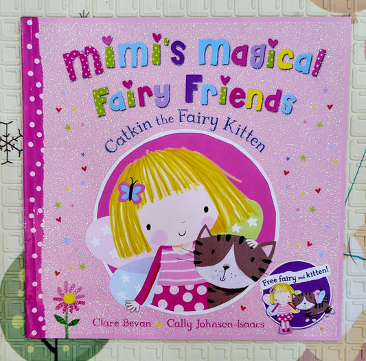 Mimi's Magical Fairy Friends: Catkin the Fairy Kitten by Clare Bevan | Macmillan