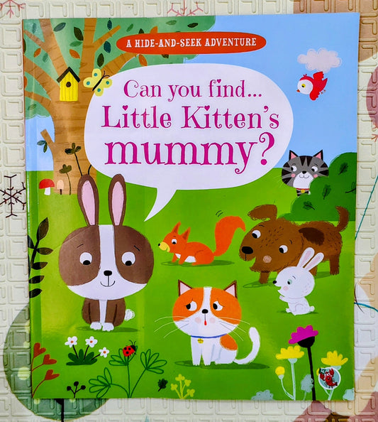 Can you find... Little Kitten's mummy? | Hide and Seek