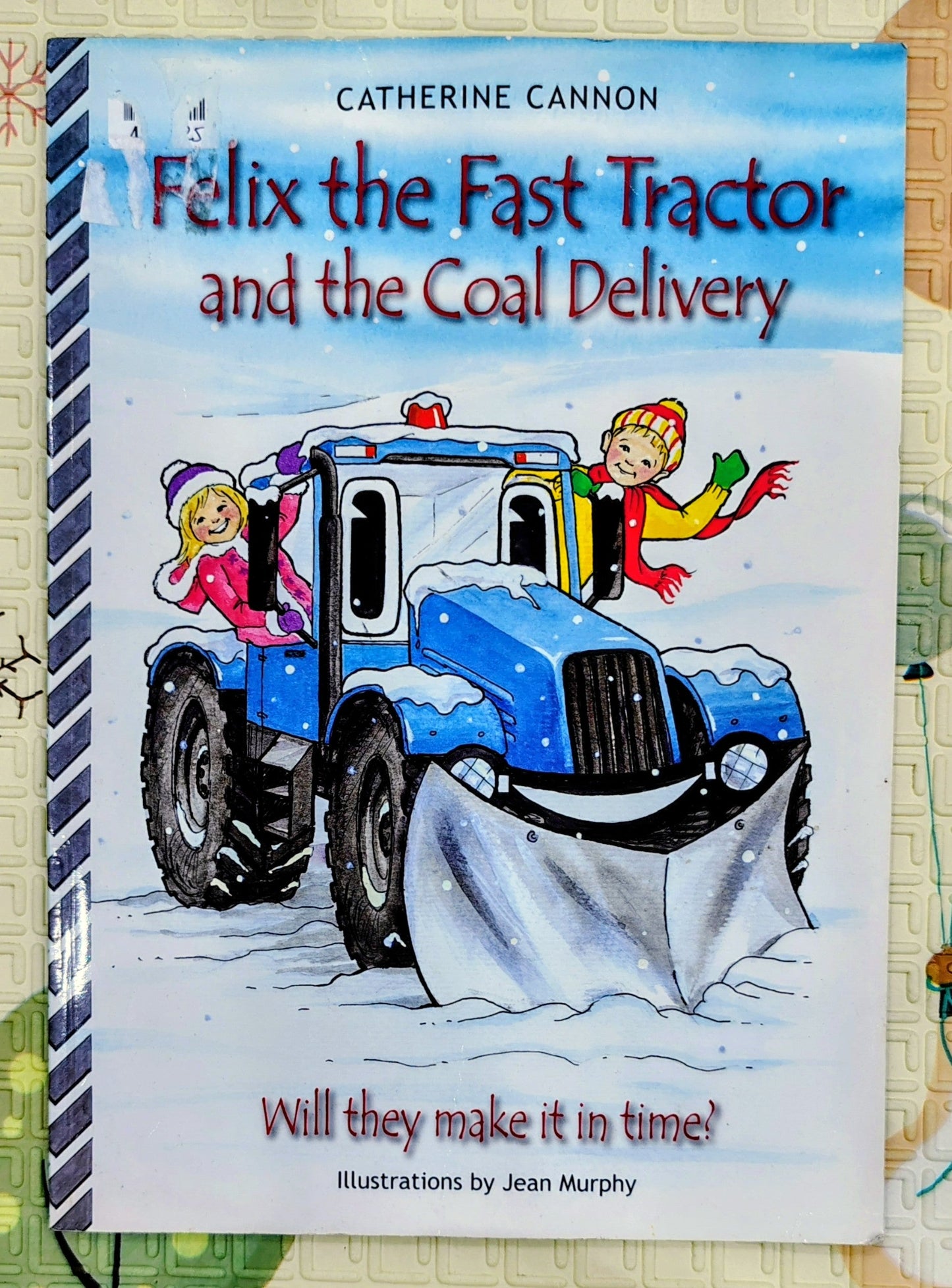 Felix the Fast Tractor and the Coal Delivery by Catherine Cannon
