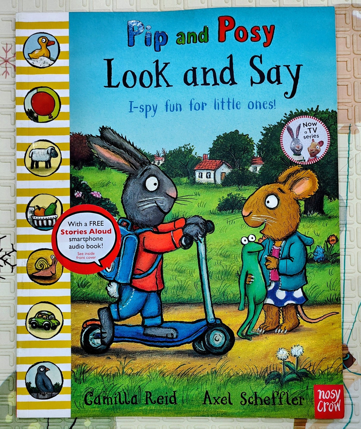 Pip and Posy: Look and Say by Camilla Reid and Axel Scheffler | Nosy Crow