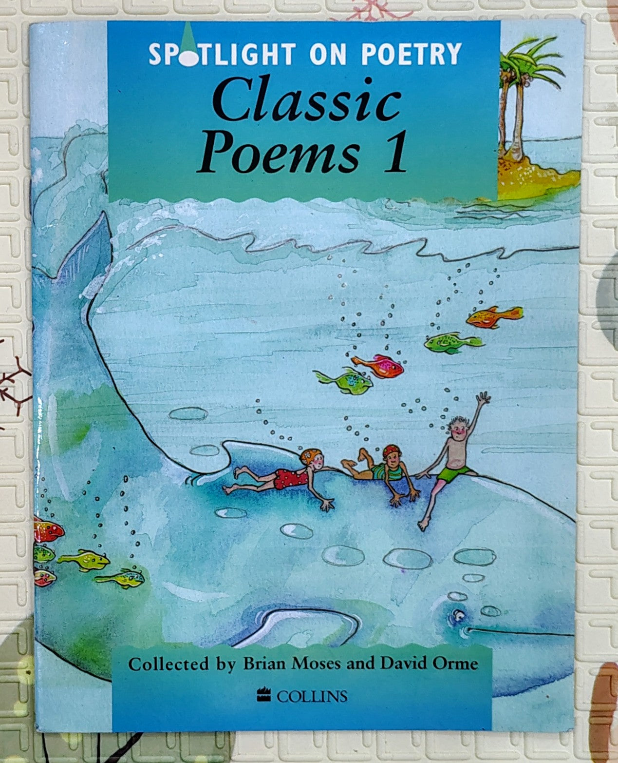 Classic Poems 1 by Brian Moses and David Orme | Collins