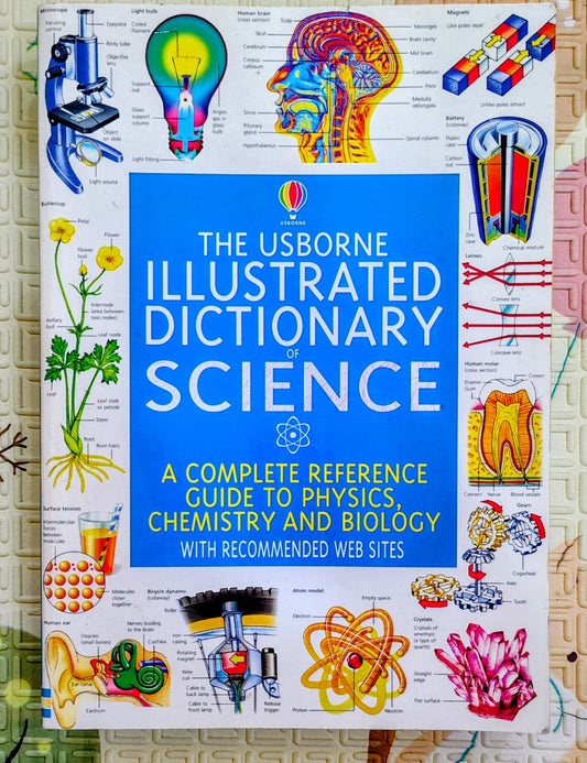 The Usborne Illustrated Dictionary of Science by Usborne
