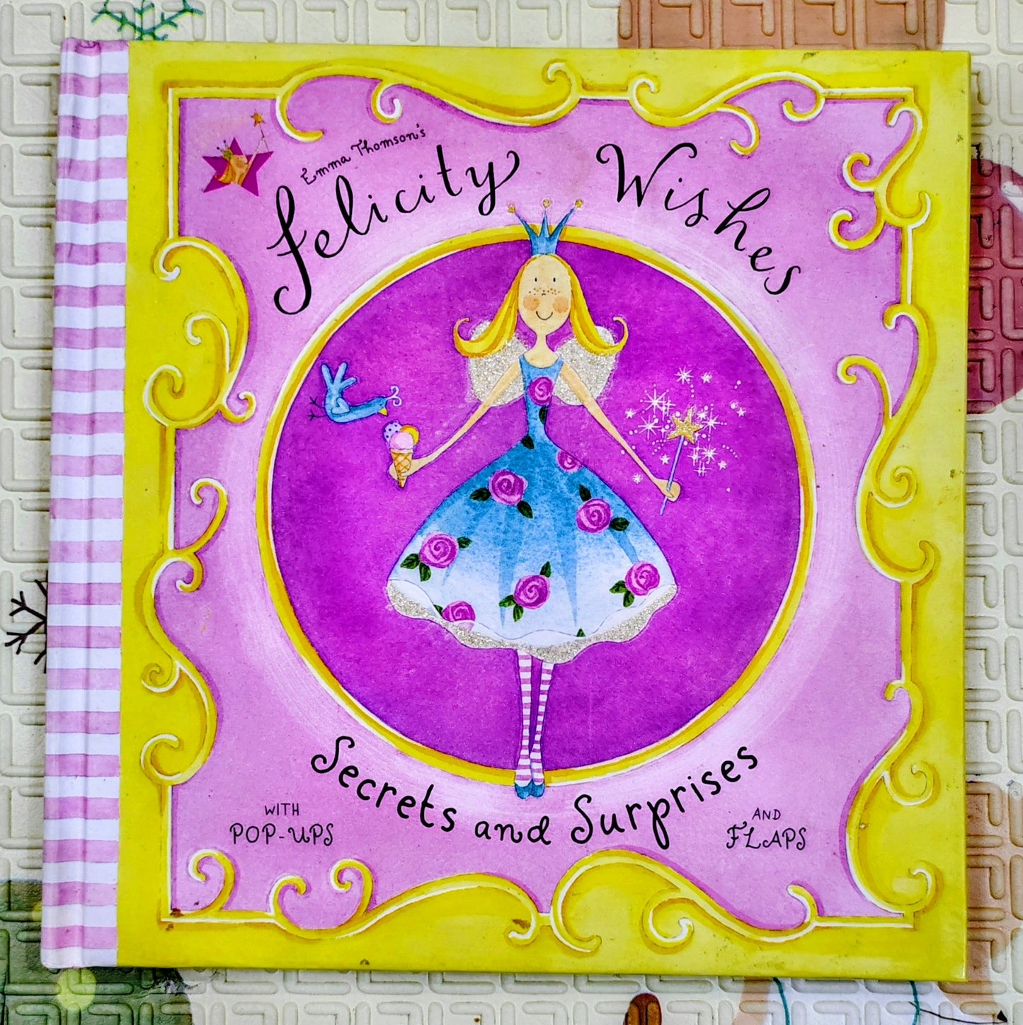 Felicity Wishes: Secrets and Surprises by Emma Thompson | Flap, slide , pop up book