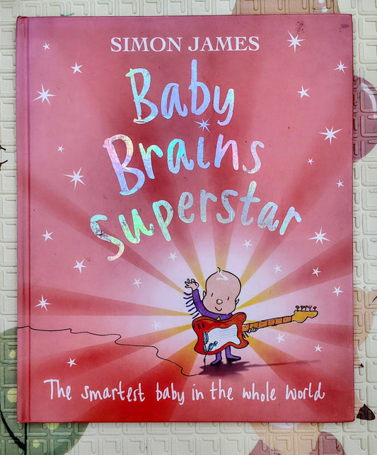 Baby Brains Superstar by Simon James | Smartest baby in the world