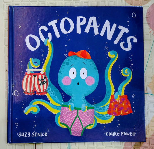 Octopants by Suzy Senior and Claire Powell | Little Tiger