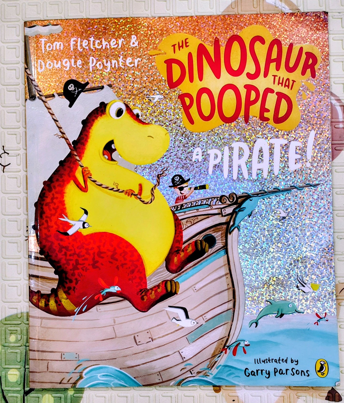 The Dinosaur That Pooped A Pirate by Tom Fletcher & Dougie Poynter | Penguin