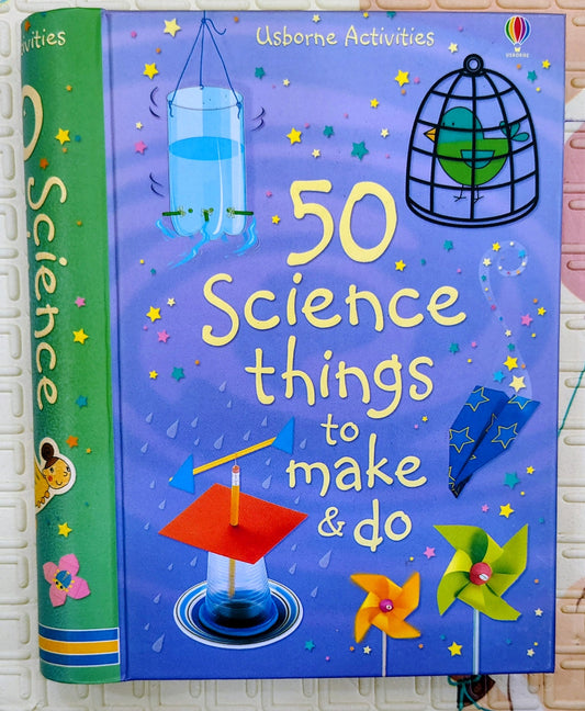 50 Science Things to Make & Do by Usborne