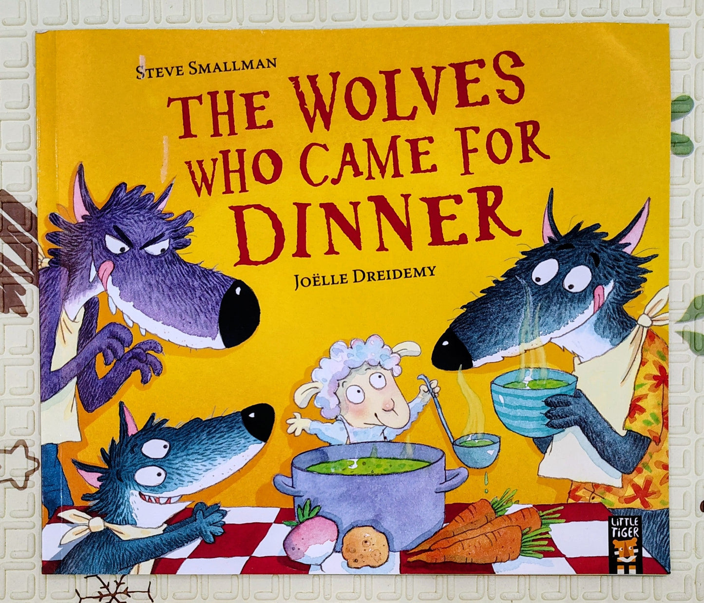 The Wolves Who Came for Dinner by Steve Smallman | Little Tiger
