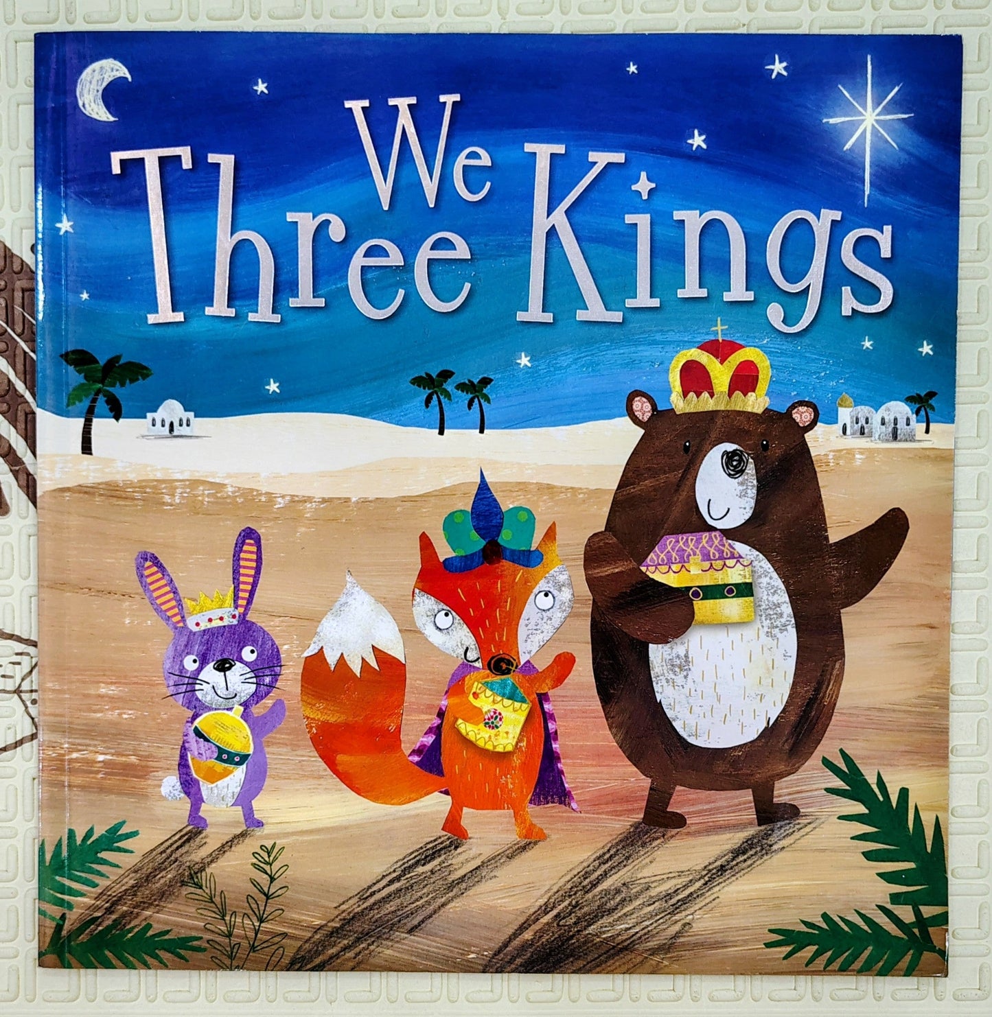 We Three Kings by Rosie Greening and Clare Fennell