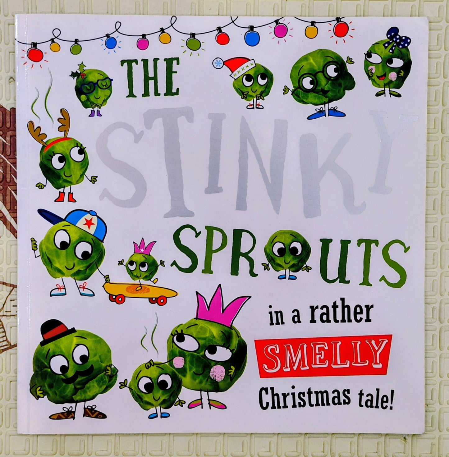 The Stinky Sprouts in a rather SMELLY Christmas tale! by Rosie Greening