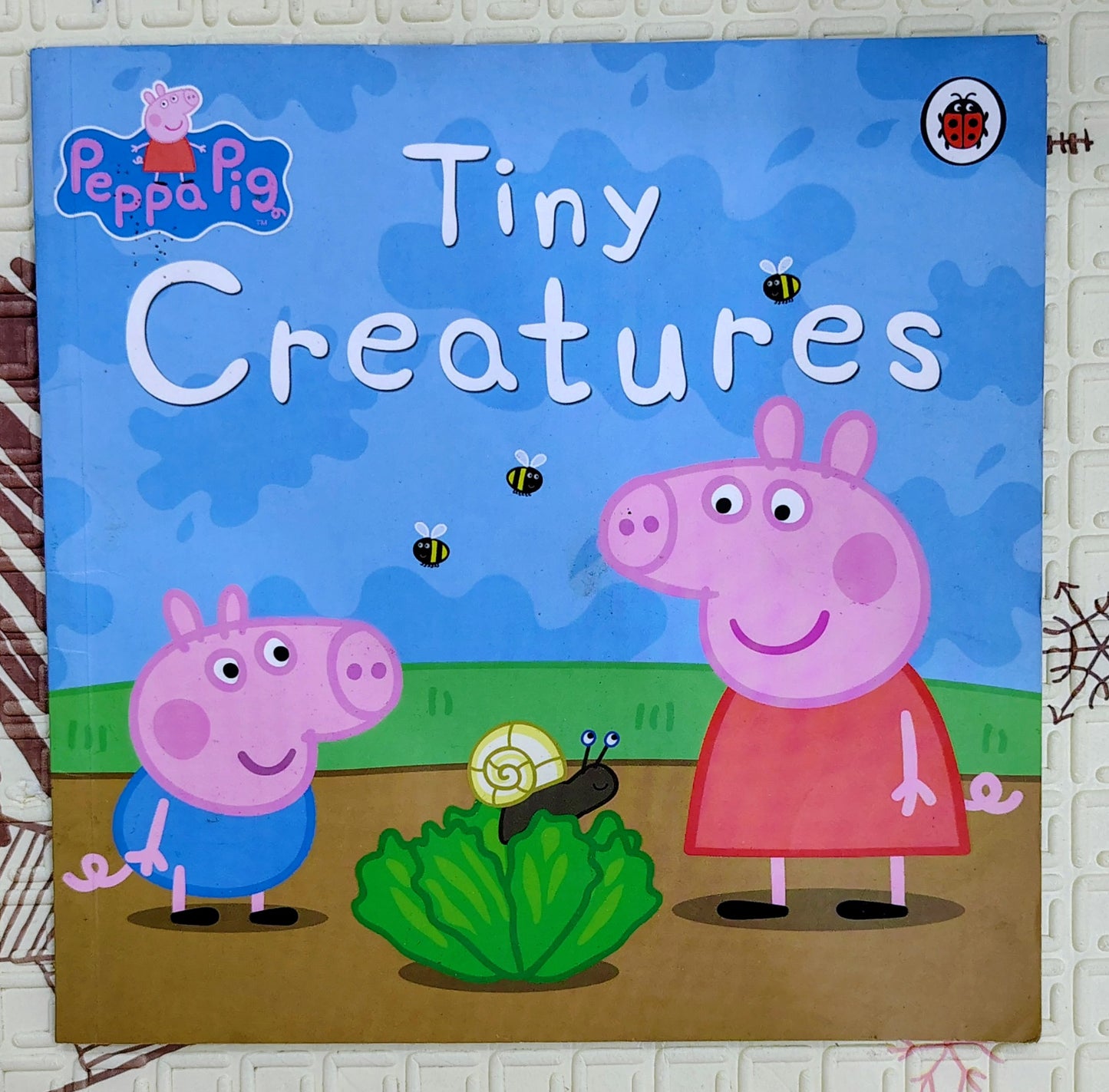 Peppa Pig: Tiny Creatures by Ladybird