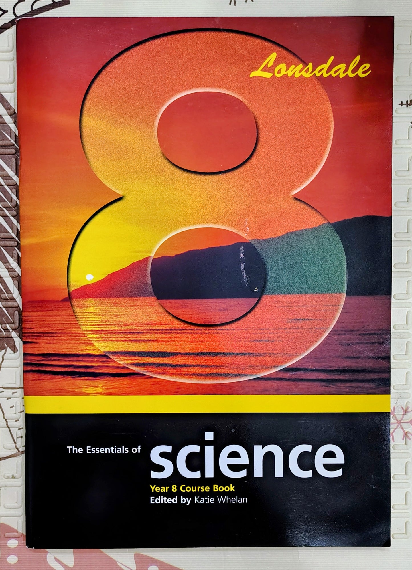 The Essentials of Science Year 8 Course Book by Katie Whelan | Lonsdale | Activity Book