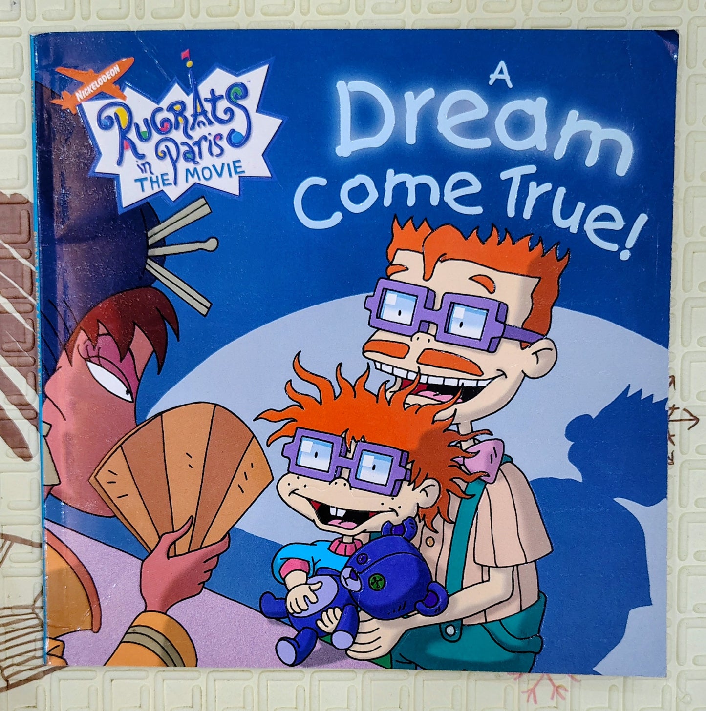 Rugrats in Paris: A Dream Come True! by Nickelodeon