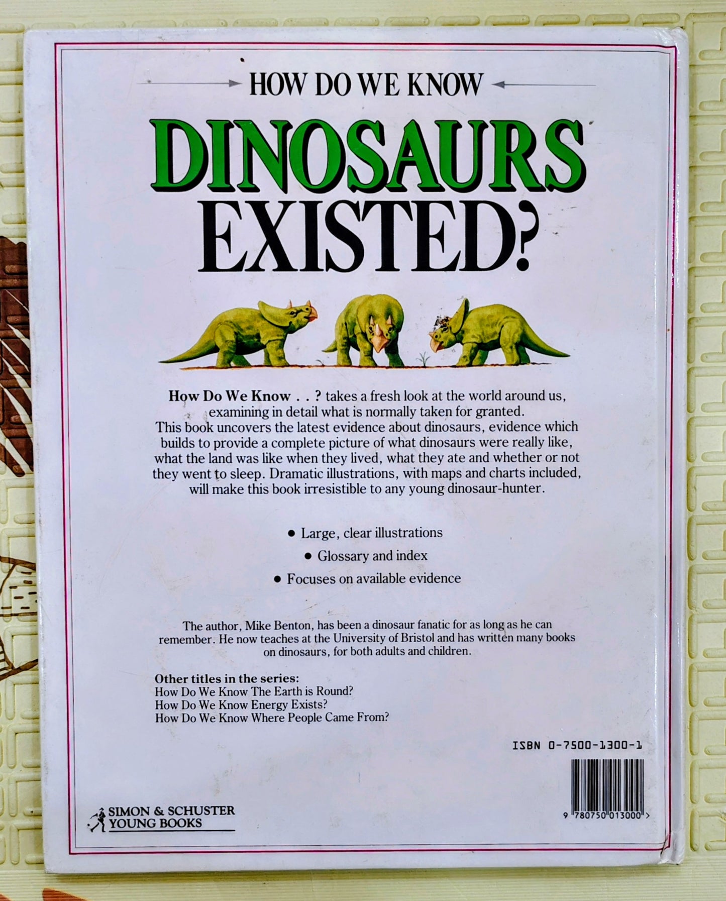 How Do We Know Dinosaurs Existed? by Mike Benton | Simon & Schuster