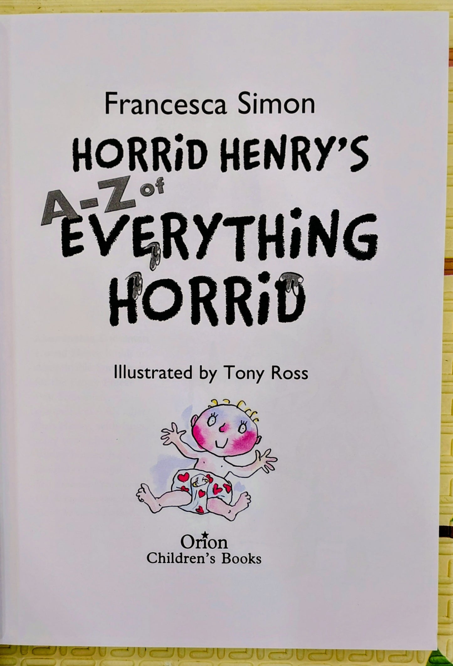 Horrid Henry's A-Z of Everything Horrid by Francesca Simon
