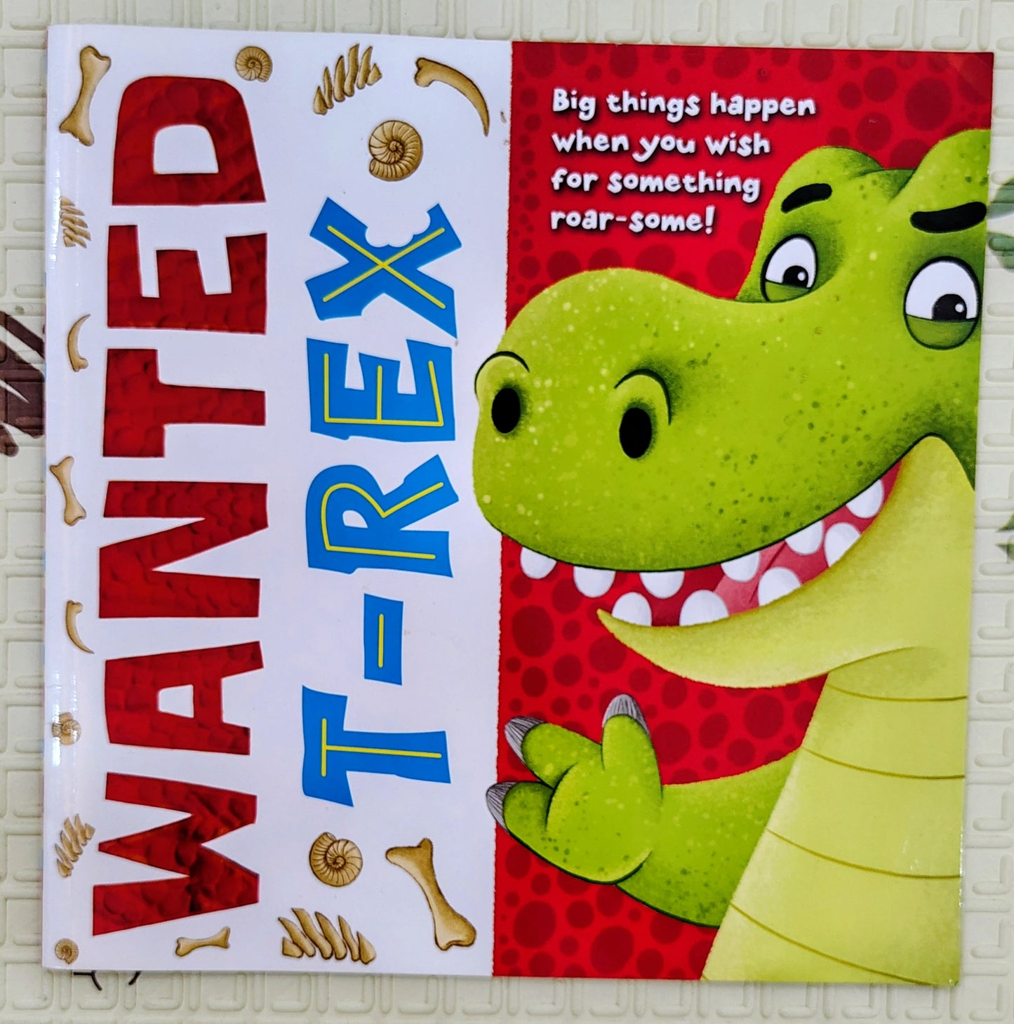 Wanted T-Rex by Stephanie Moss| Igloobooks