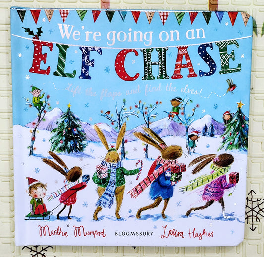 We're Going on an Elf Chase | Martha Mumford | Bloomsbury