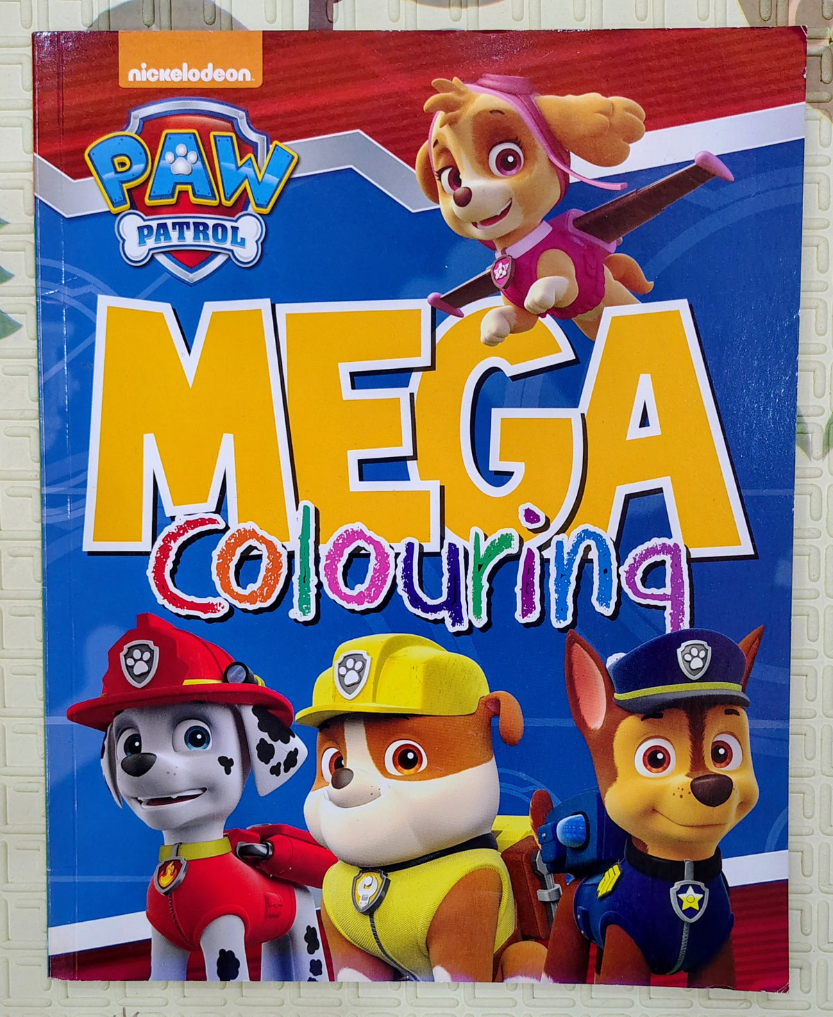 Paw Patrol: Mega Colouring by Nickelodeon